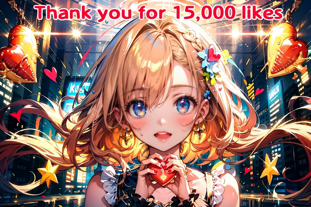 Thank you for 15,000 likes　ありがとう。