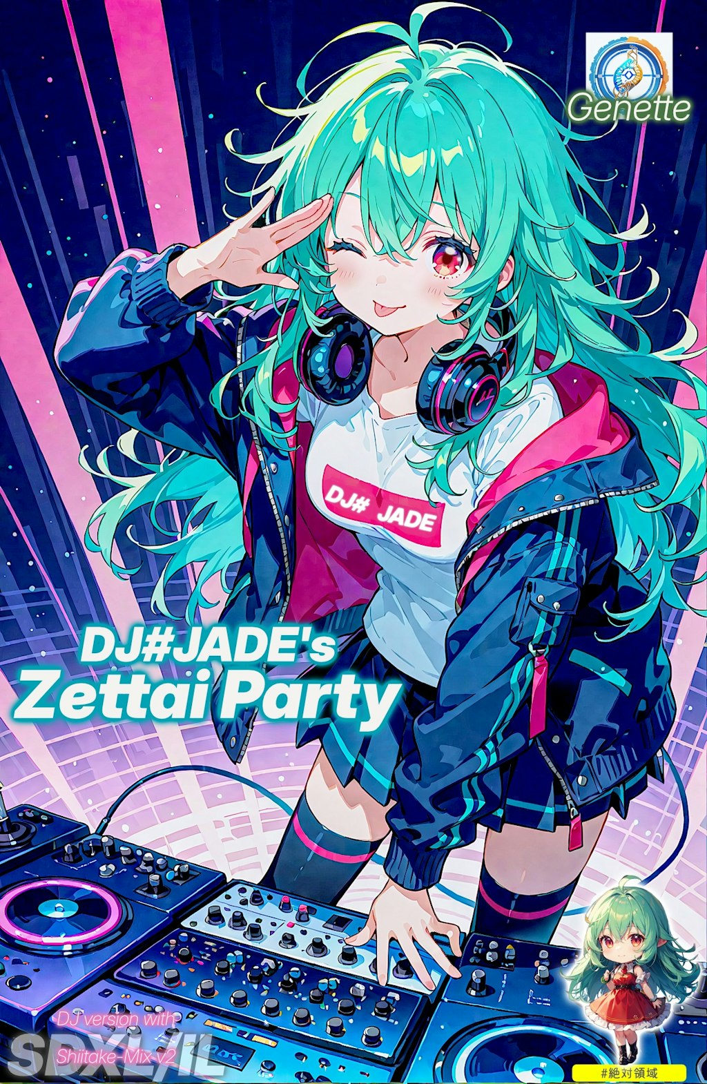 DJ#ジェイドのZettaiパーティ